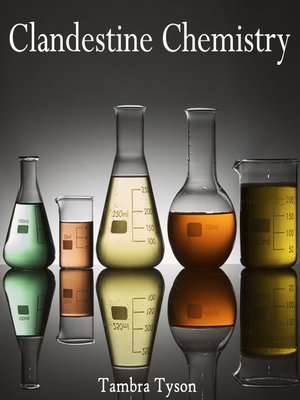 cover image of Clandestine Chemistry